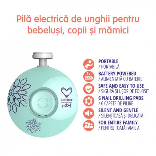 Pila electrica de unghii EasyCare Baby pentru bebelusi copii si mamici
